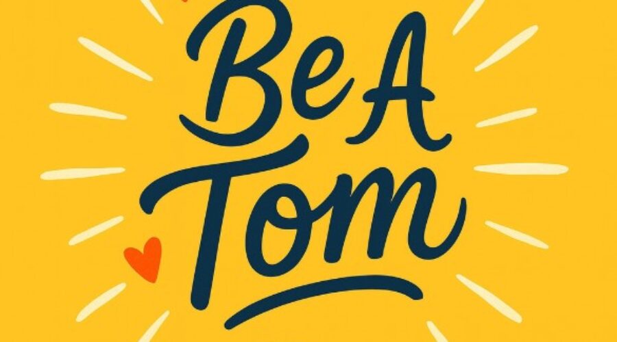 Be A Tom: The Saying That’s Going Viral